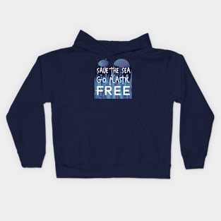 Save the Sea Go Plastic Free Kids Hoodie